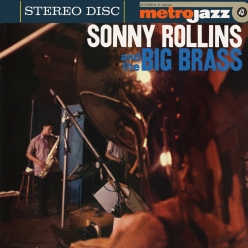 Sonny Rollins - Sonny Rollins and The Big Brass